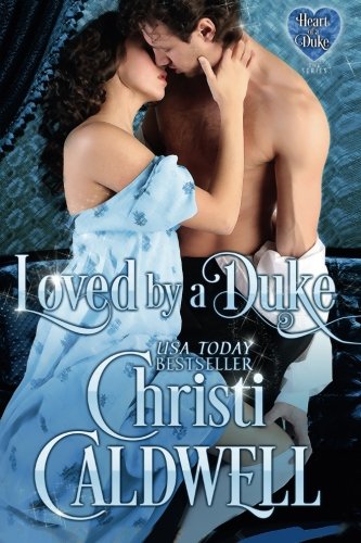 Loved by a Duke (The Heart of a Duke)