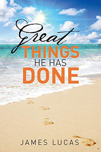 Great Things He Has Done 