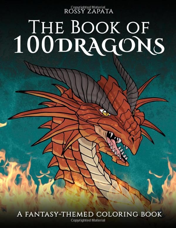 The Book of 100 Dragons: A Fantasy-themed coloring book