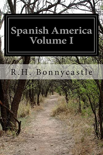 Spanish America Volume I