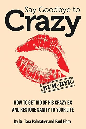 Say Goodbye to Crazy