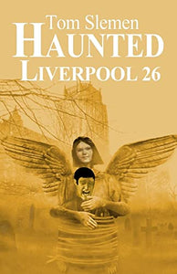 Haunted Liverpool 26 