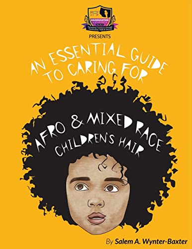 An Essential Guide to Caring For Afro and Mixed race Children's hair