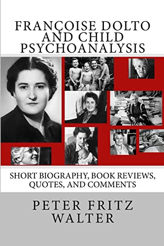 Francoise Dolto and Child Psychoanalysis