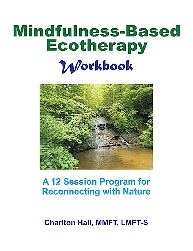 Mindfulness-Based Ecotherapy Workbook