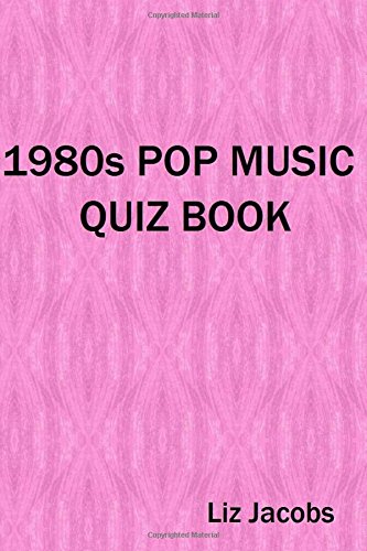 1980s Pop Music Quiz Book