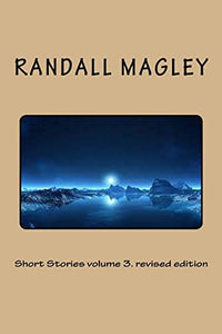 Short Stories volume 3. revised edition 