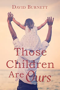 Those Children Are Ours 