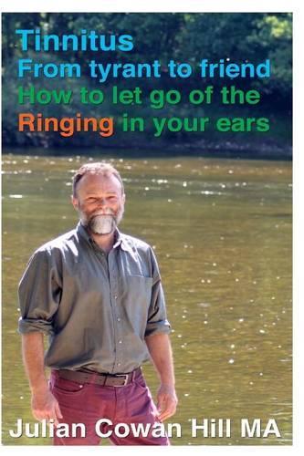 Tinnitus, From Tyrant to Friend