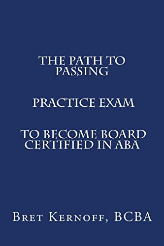 The Path to Passing PRACTICE EXAM to Become Board-Certified in ABA