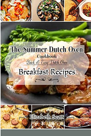 The Summer DutchOven Cookbook
