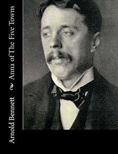 Anna of The Five Towns 