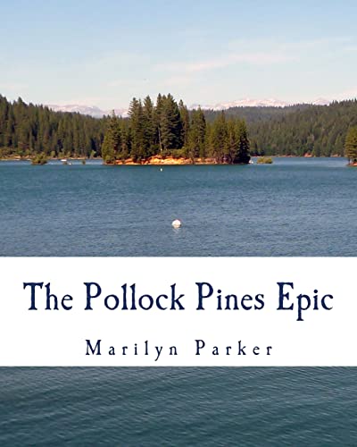 The Pollock Pines Epic