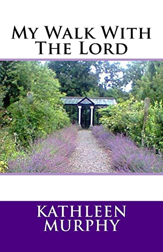 My Walk With The Lord