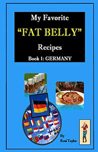 My Favorite Fat Belly Recipes 