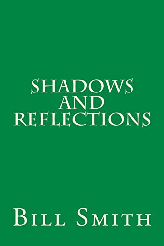 Shadows And Reflections