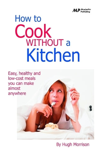 How to Cook Without a Kitchen