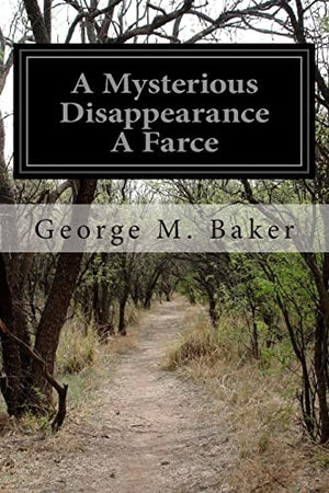 A Mysterious Disappearance A Farce