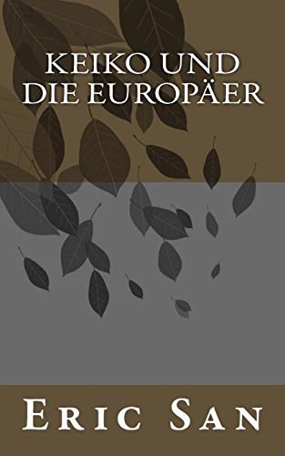 Keiko und die Europaer