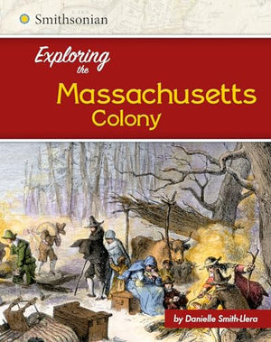 Exploring the Massachusetts Colony