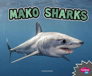 Mako Sharks (All About Sharks)