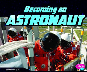 Astronauts Life Becoming an Astronaut