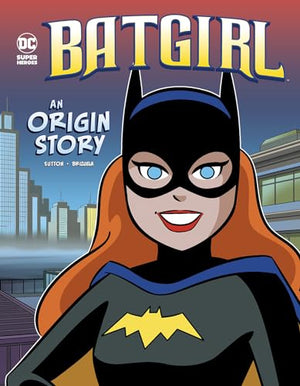 Batgirl An Origin Story