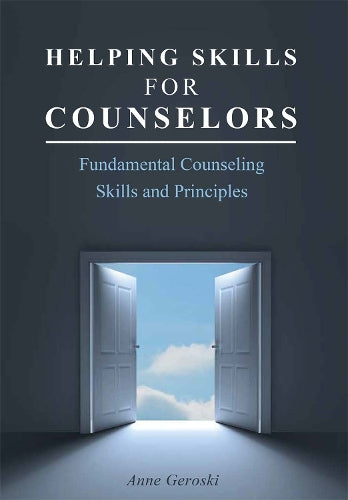 Helping Skills for Counselors