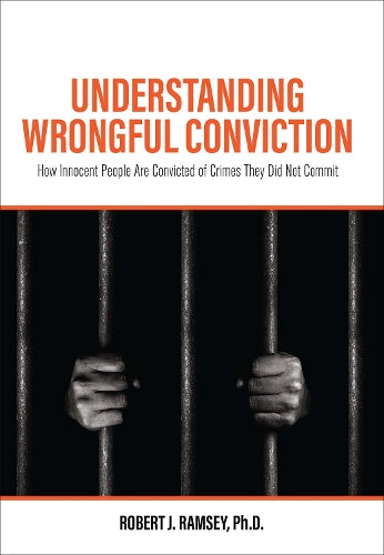 Understanding Wrongful Conviction