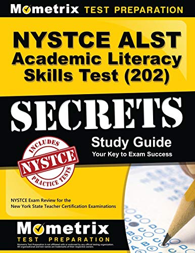 NYSTCE Alst Academic Literacy Skills Test (202) Secrets Study Guide