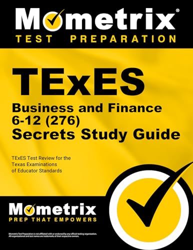 TExES Business and Finance 6-12 (276) Secrets Study Guide