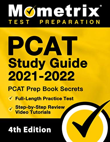 PCAT Study Guide 2021-2022 - PCAT Prep Book Secrets, Full-Length Practice Test, Step-By-Step Review Video Tutorials