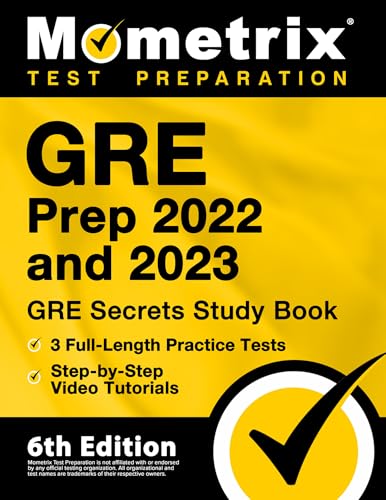 GRE Prep 2022 and 2023 - GRE Secrets Study Book, 3 Full-Length Practice Tests, Step-by-Step Video Tutorials