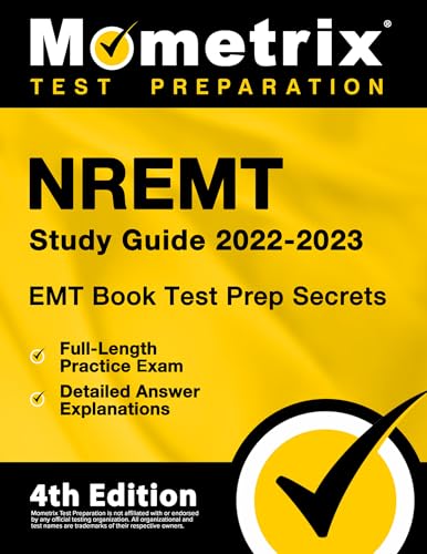 EMT Book 2022-2023 - Nremt Study Guide Secrets Test Prep, Full-Length Practice Exam, Detailed Answer Explanations