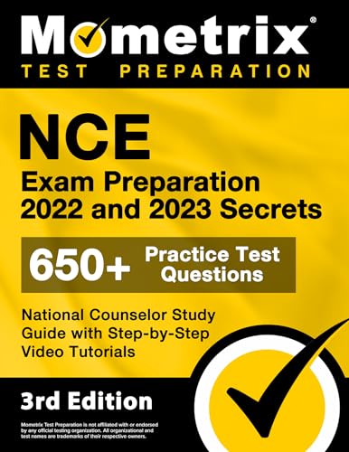 NCE Exam Preparation 2022 and 2023 Secrets - 650+ Practice Test Questions, National Counselor Study Guide with Step-by-Step Video Tutorials