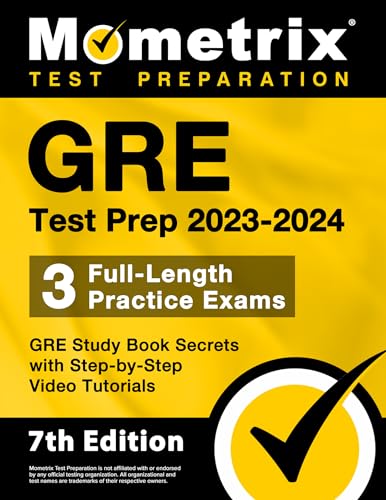 GRE Test Prep 2023-2024 - 3 Full-Length Practice Exams, GRE Study Book Secrets with Step-By-Step Video Tutorials