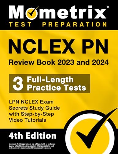 NCLEX PN Review Book 2023 and 2024 - 3 Full-Length Practice Tests, LPN NCLEX Exam Secrets Study Guide with Step-By-Step Video Tutorials