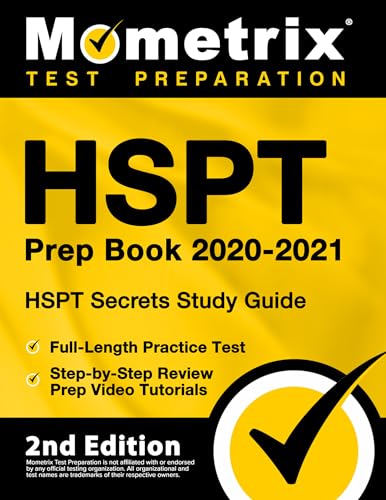 HSPT Prep Book 2020-2021 - HSPT Secrets Study Guide, Full-Length Practice Test, Step-By-Step Review Prep Video Tutorials