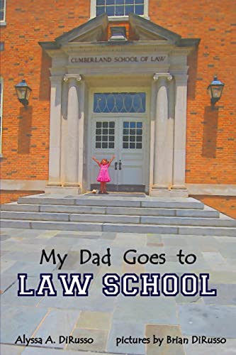 My Dad Goes to Law School