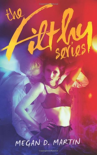 The Filthy Series