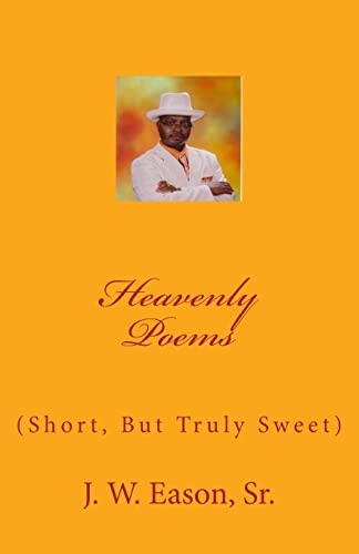 Heavenly Poems (Short, But Truly Sweet)
