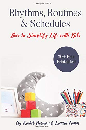 Rhythms Routines  Schedules How to Simplify Life With Kids