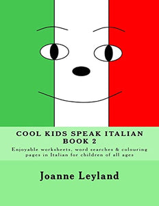 Cool Kids Speak Italian - Book 2 