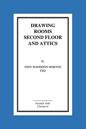 Drawing Rooms Second Floor And Attics