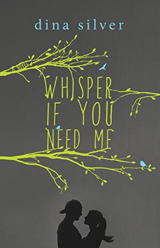 Whisper If You Need Me