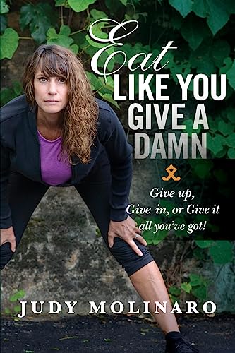 Eat Like You Give A Damn