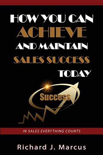 How You Can Achieve and Maintain Sales Success Today