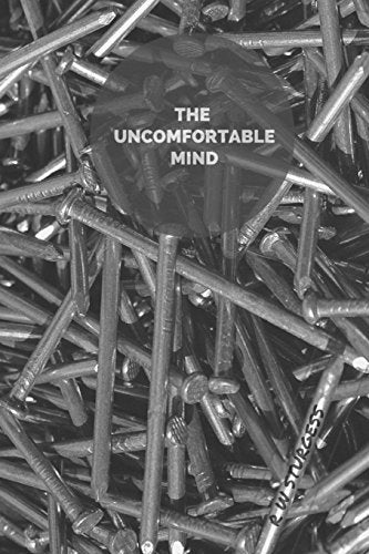 The Uncomfortable Mind