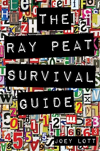The Ray Peat Survival Guide