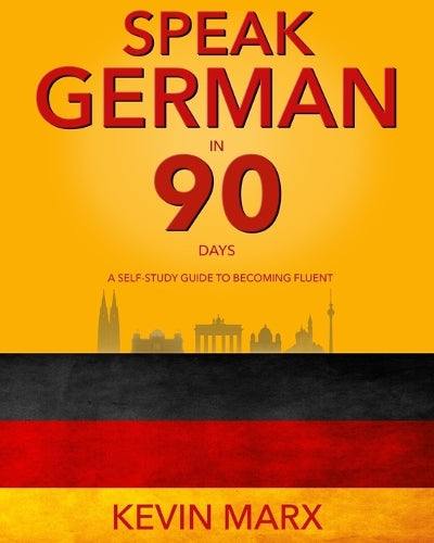 Speak German in 90 Days